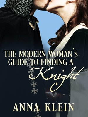 cover image of The Modern Woman's Guide to Finding a Knight